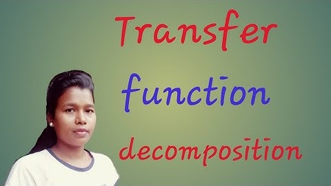 Transfer function decomposition.