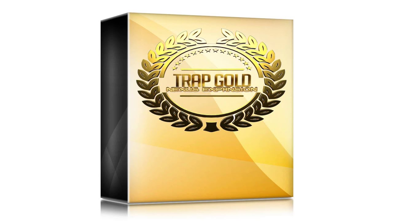 Trap Gold Nexus Trap Expansion ☆ Free Download ☆