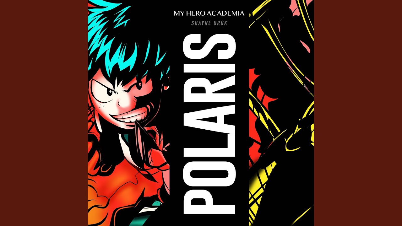 Watch Polaris (From "My Hero Academia") on YouTube