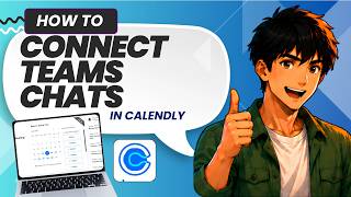 How to Integrate Microsoft Team Chats in Calendly (Updated 2026)