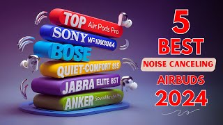 🔥 Top 5 BEST Noise-Canceling Earbuds of 2024! 🎧 You Won't Believe #3!