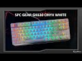 SPC Gear  GK630 Onyx White - Najładniejsza klawiatura w przystępnej cenie? :)