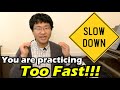 How to practice slowly and why its important