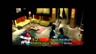 Sajna Hai Mujhe - DJ Hot Remix Vol.4  - Full Hindi Song