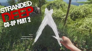 Two Idiots Try To Make A Shelter- Stranded Deep - Part 2