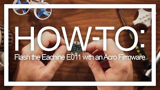 How to Flash the Eachine E011 with an Acro Firmware screenshot 4