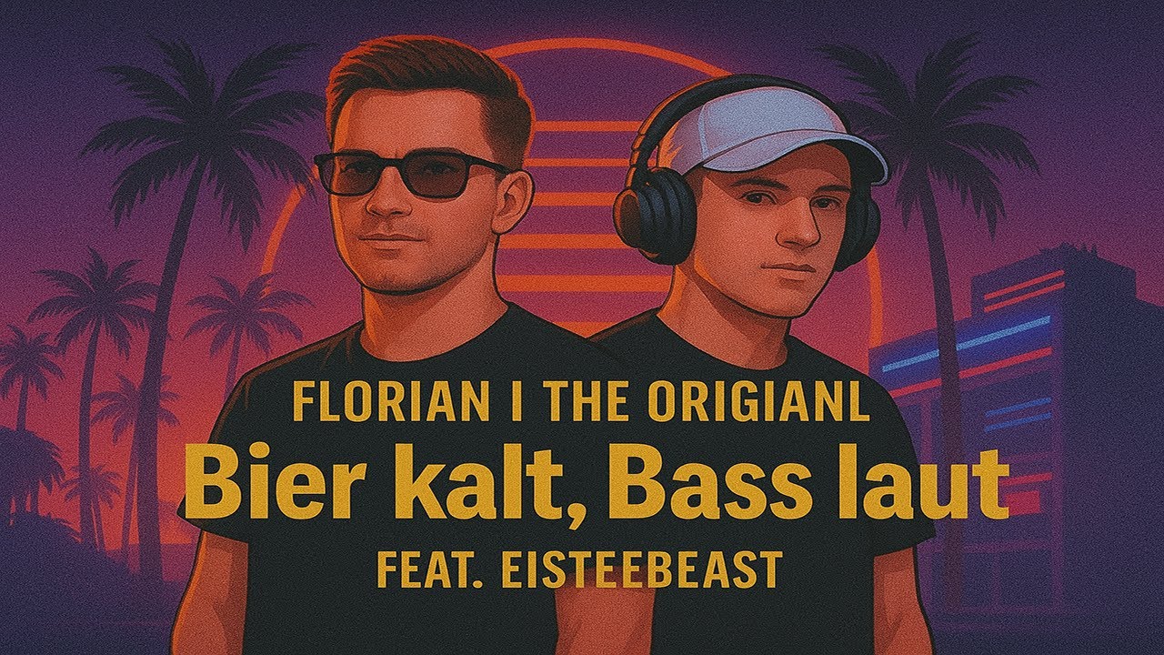 Bier kalt, Bass laut – Florian|The Original x Eisteebeast (Official Feature)