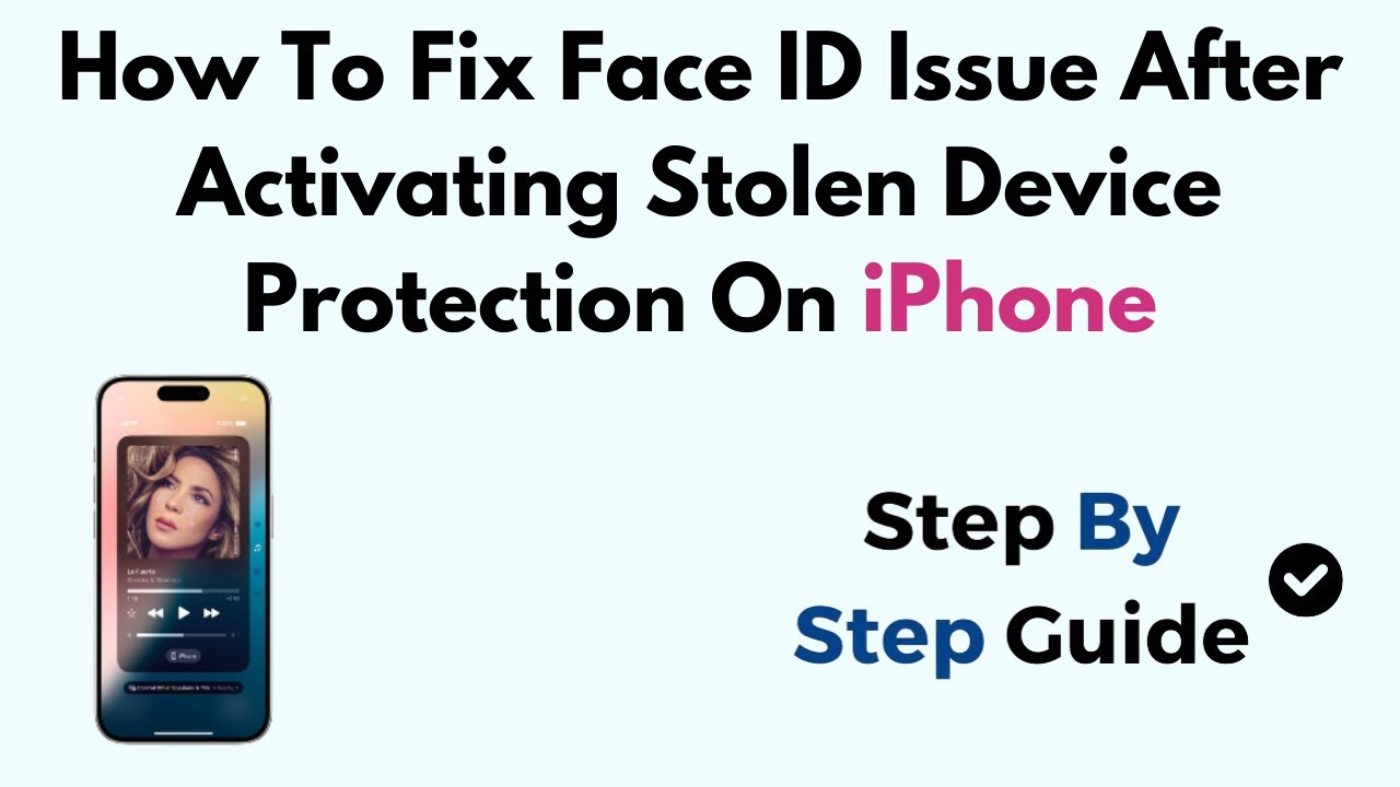 How To Fix Face ID Issue After Activating Stolen Device Protection On ...