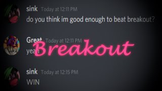 [LEGACY EXTREME] Breakout By: Surv [300fps]