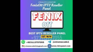 Best IPTV Reseller Panels are available