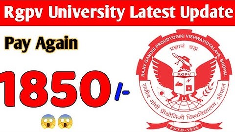 Pay Again 1850/- Rs (Rgpv Exam From Payment Issue)😱