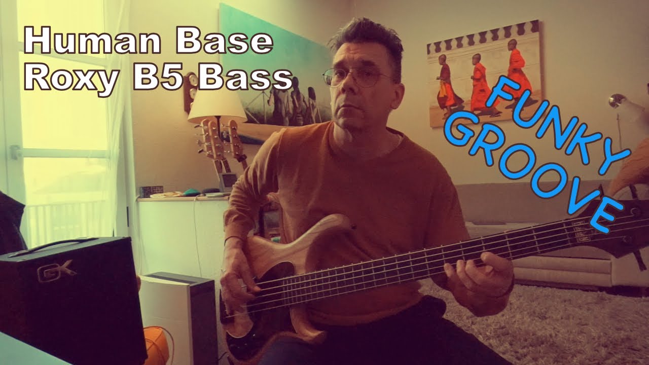 Human Base Roxy B5 Finger Funk Bass Groove 2 mins (no talking)