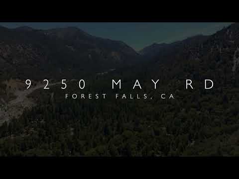 9250 May Rd., Forest Falls, CA home video tour