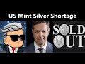 US Mint Claims Silver Shortage - Andy Schectman Explains