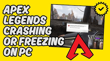 [Easy Fix] Apex Legends Crashing or Freezing on PC
