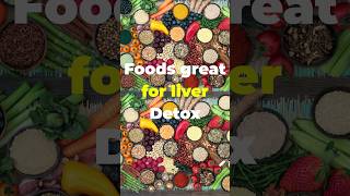 6 Foods Great for Liver Detox!  #shorts