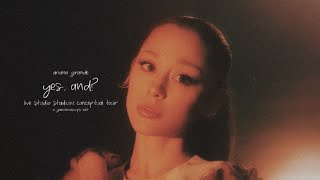 Ariana Grande - yes, and? (live studio stadium tour concept)