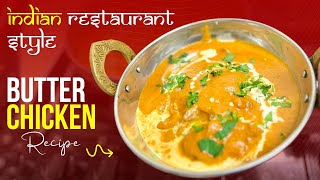My Secret Recipe - Butter Chicken / Chicken tikka masala at home | Indian Restaurant Recipe!