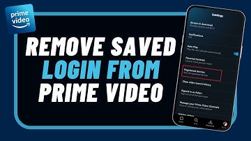 How to Remove Saved Login Info from Prime Video | Completely Log Out