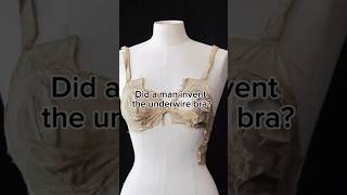 Did a Man Really Invent the Underwire Bra? #BraMaking #LingerieHistory #SewingFacts