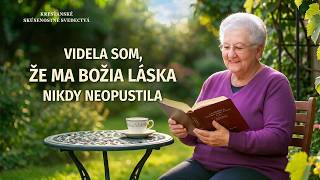 Kresťanské skúsenostné svedectvá, ep. 353: Videla som, že ma Božia láska nikdy neopustila