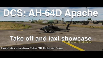 DCS AH-64D Apache - taxi and take off