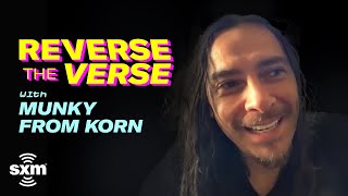 Can Munky Guess Korn Songs Backwards? | Reverse the Verse | SiriusXM