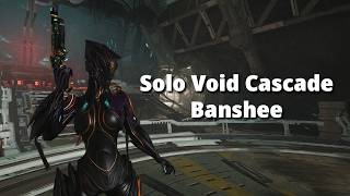 New Reworked Banshee Solo Void Cascade Level Cap | Warframe