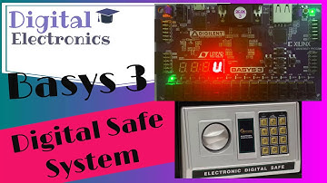 #11 Digital Safe System Implementation on  Basys 3 FPGA Board | Verilog | Step-by-Step Instructions