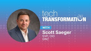 GNC CIO Scott Saeger On Hybrid Data Strategies and Mobile Futures screenshot 5