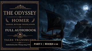 The Odyssey by Homer — Part I, Books 1–12 | Full Audiobook
