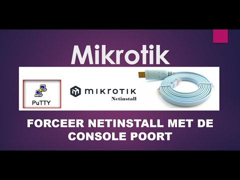 Mikrotik netinstall forceren door  middel van de console poort