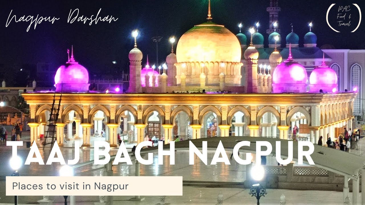 Tajbagh Nagpur 1 | Places to visit in Nagpur | Nagpur Darshan | Baba Taj Sarkar - YouTube