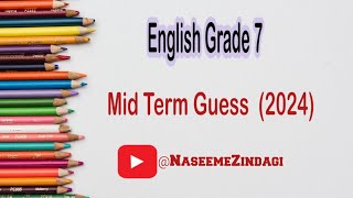 English Grade 7 Mid Term Guess (2024)