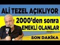 Ali Tezel emeklilerin beklediği haberi verdi!