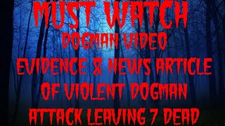 DOGMAN VIDEO EVIDENCE & NEWS ARTICLE OF VIOLENT DOGMAN ATTACK LEAVING 7 DEAD News