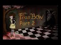 Fran Bow Part 2 - Through the Maze! (NO COMMENTARY)