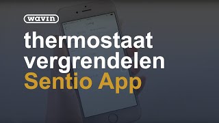 Sentio App - Thermostaat vergrendelen | Wavin screenshot 4