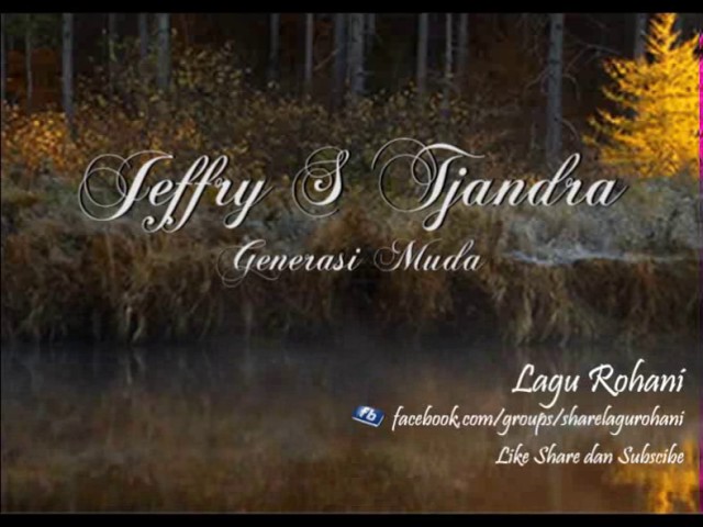 Jeffry S Tjandra - Generasi Muda