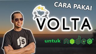 Volta: Cara Gampang Instalasi Node.js Berbagai Versi