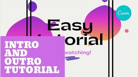 How to make Intro and Outro video easy with Canva for YouTube