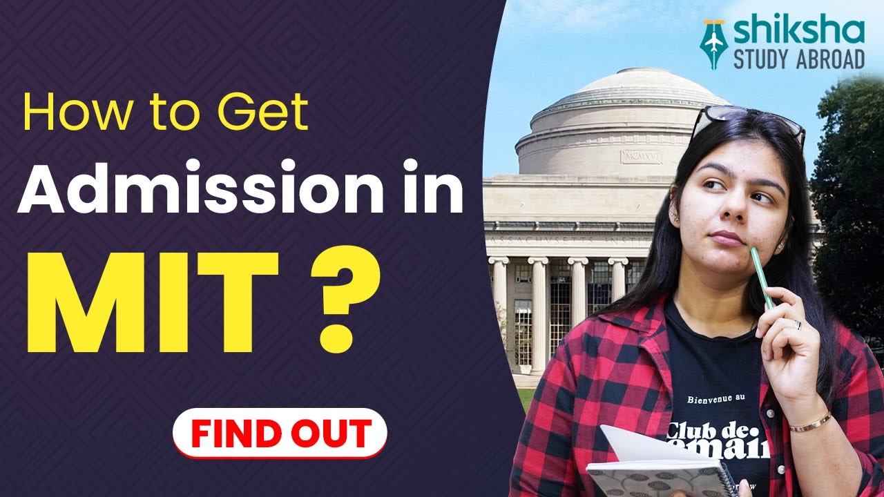 How to get in to MIT || Massachusetts Institute of Technology - YouTube
