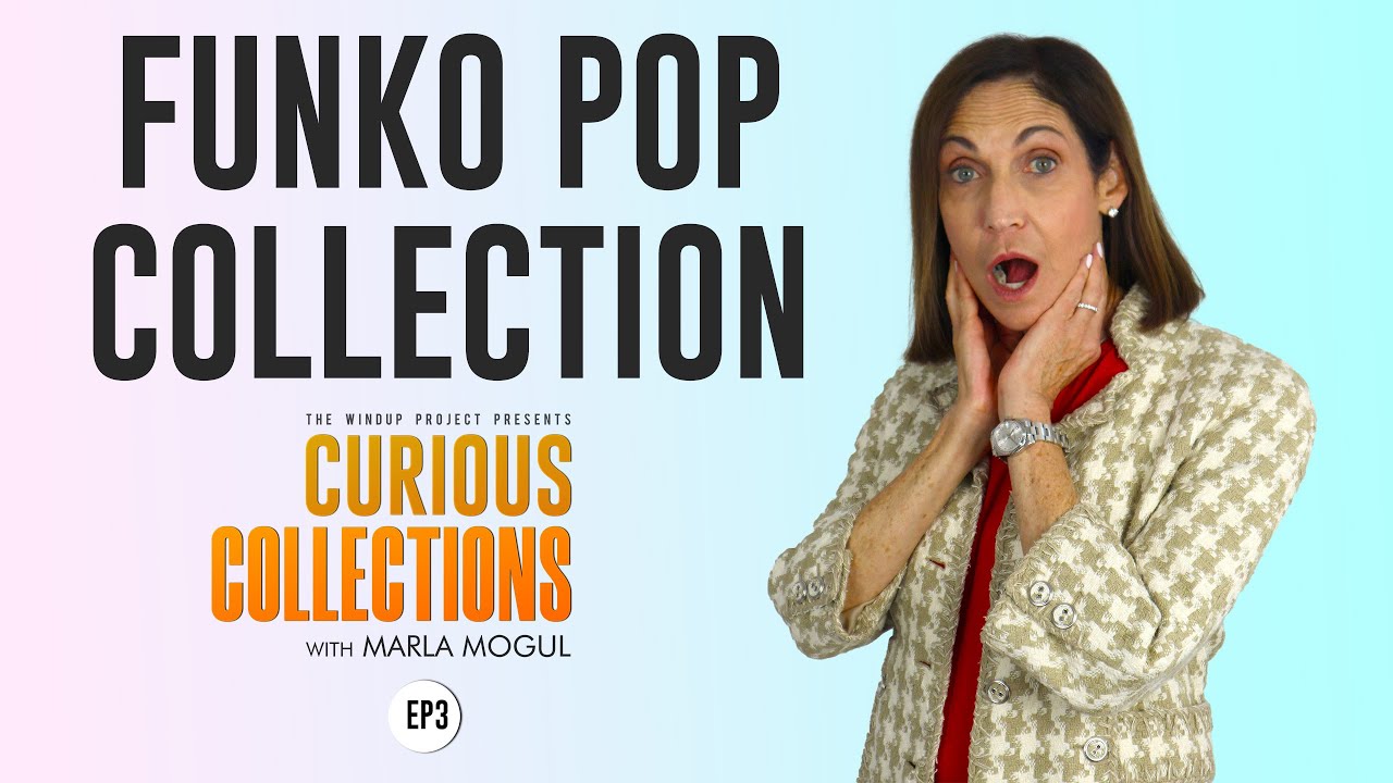 Funko Pop Collection | Curious Collections with Marla Mogul | Episode 3