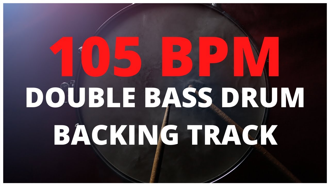 10 Minutes of DOUBLE BASS DRUM 105 BPM Drum Backing Track Drums