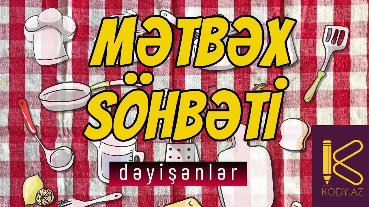Dəyişənlər mətbəx söhbətində  | Variables in the Kitchen | Переменные на кухне #kody_az?>
