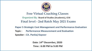 Final Paper 5 SCMPE Topic: Performance Measurement and Evaluation Evening Session Date: 14-12-2020