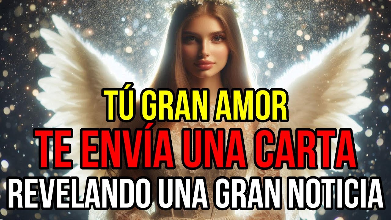 ❤️😱 Recibe esta carta impactante de tu GRAN AMOR. recibe esta revelación