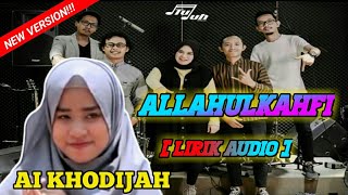 Allahul Kahfi - ai khodijah feat. Not tujuh [ lirik ]