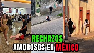 Romantic REJECTIONS in MEXICO
