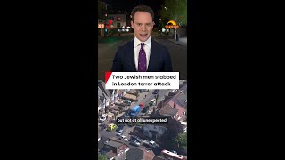 Two Jewish men stabbed in London terror attack